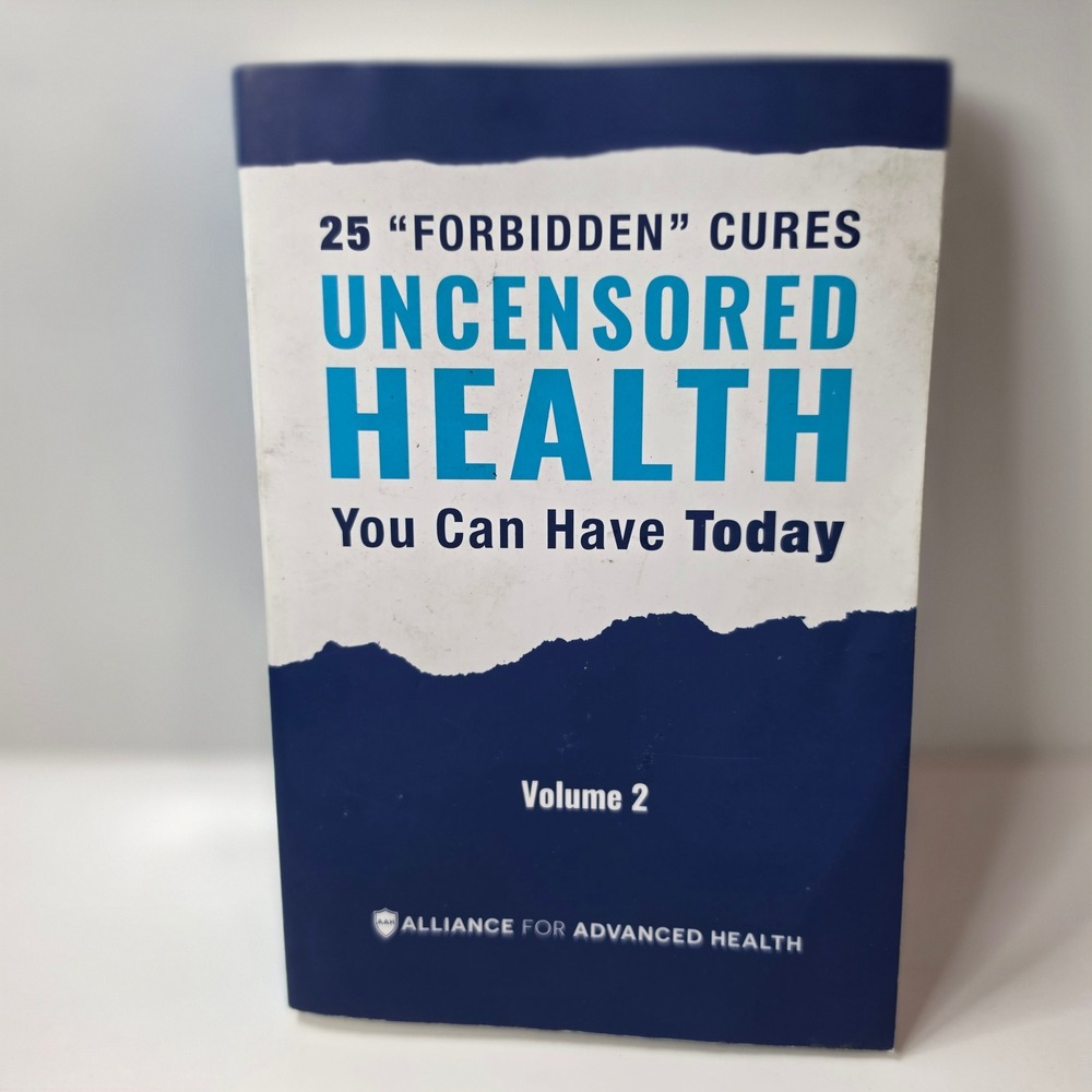 25 Forbidden Cures Uncensored Health You Can Have Today Volume 2 Paperback AAH